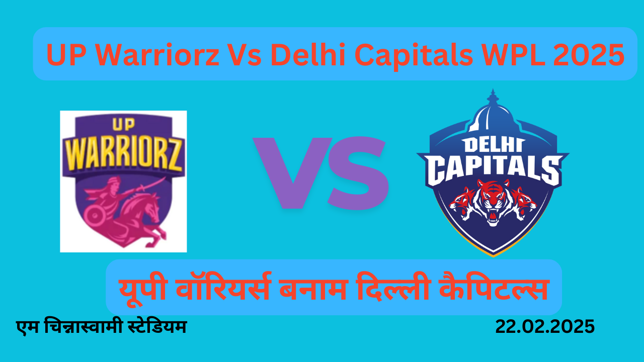 UP Warriorz Vs Delhi Capitals